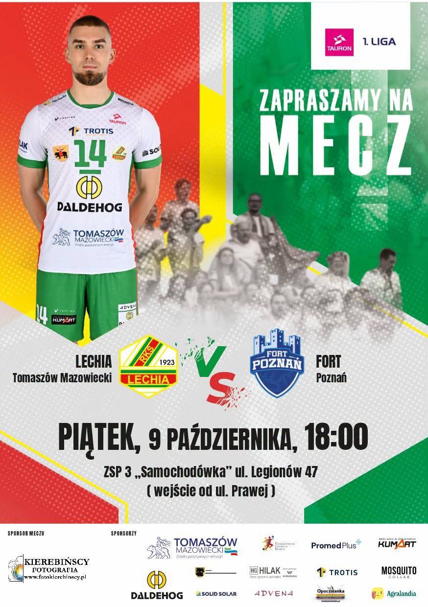 Plakat meczowy promujący spotkanie siatkarskie pomiędzy Lechią Tomaszów a Fort Poznań. Po lewej stronie grafiki zdjęcie siatkarza ubranego w biało-zielony strój. W tle ujęcia kibiców. Na plakacie m.in. informacje: piątek, 9 października, 18.OO, ZSP 3.